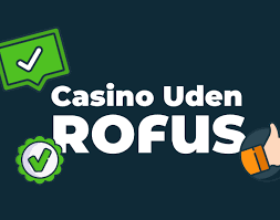 Explore the Best Casino No Rufus Your Ultimate Gaming Guide